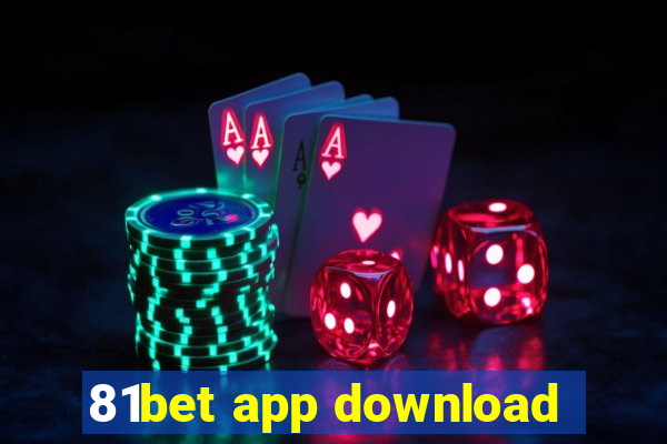 81bet app download